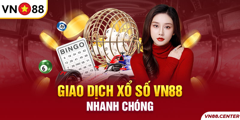 Giao Dịch VN88 nhanh chóng